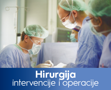 Hirurgija - Intervencije i operacije